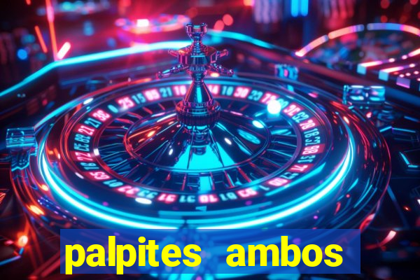 palpites ambos marcam hoje